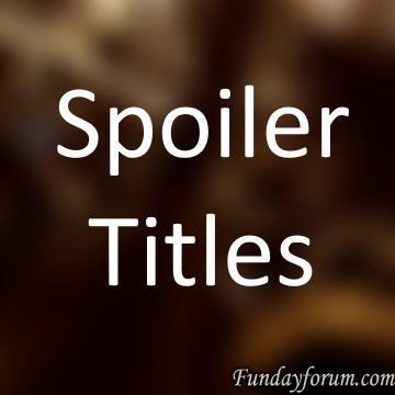 More information about "(LF41) Spoiler Titles"