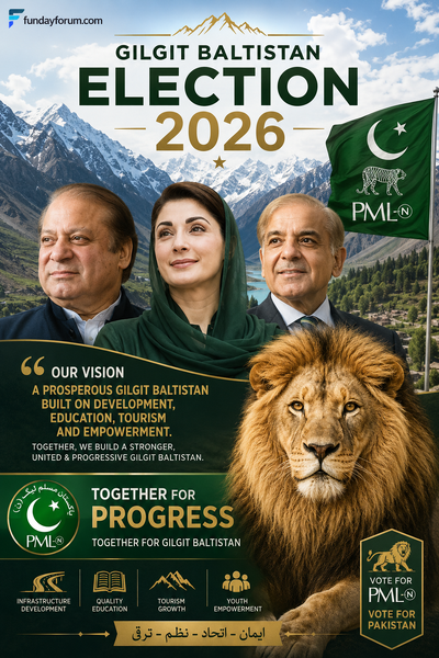 Gilgit Baltistan Election 2026 – PML-N Ka Wada Taraqqi, Khushhali Aur Roshan Mustaqbil